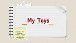 Заглавный слайд презентации «Мои игрушки», использованной Дарьей Капусткиной во время открытого урока